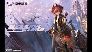《Arknights》OST [ Eternal Flame ] Fiammetta / Guiding Ahead Theme - AKVN