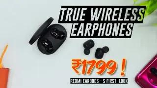 Redmi Earbuds S First Look. True Wireless Earphones for ₹ 1799!