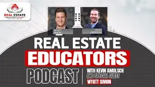 REAL ESTATE EDUCATORS PODCAST: WYATT SIMON - SHATTERING LIMITING BELIEFS AND SCALING IN REAL ESTATE