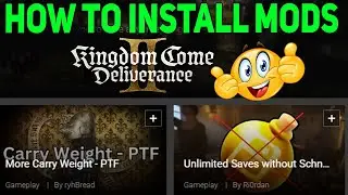 How To Install Mods In Kingdom Come Deliverance 2