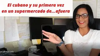 El cubano y su primera vez en un supermercado en el extranjero #ingridlucia #alsalirdecuba