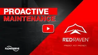 Proactive Maintenance – RedRaven from Flowserve