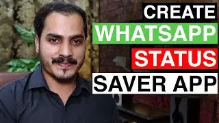How To Create WhatsApp Status Downloader App in Android Studio Complete Tutorial in Urdu/Hindi