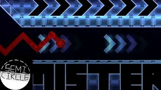 Semi Circles 100% - By MisterBean (Demon) | Geometry Dash