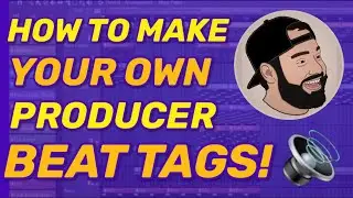 HOW TO MAKE YOUR OWN PRODUCER BEAT TAGS IN FL STUDIO