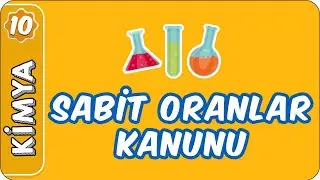 Sabit Oranlar Kanunu | 10. Sınıf Kimya