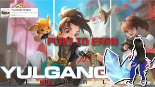 Yulgang Global | Play to Earn | tips | walk through play through