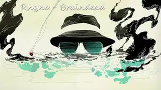 Rhyne - Braindead (prod. BLIV Beats)