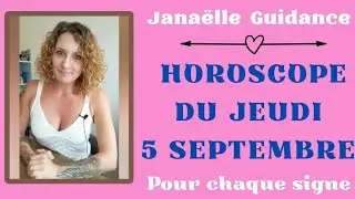 🥰 horoscope du jeudi 5 septembre pour chaque signe 🥰