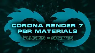 Corona Render 7 PBR Materials Scripts v1.0
