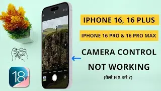 iPhone 16 Pro Max Camera Control Not Working After iOS Update | Hindi