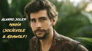 Alvaro Soler - Magia (Socievole & Adalwolf Remix)