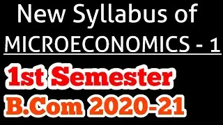 Microeconomics Syllabus of B.Com 1st Semester | Class of Commerce | Gourav Sardar