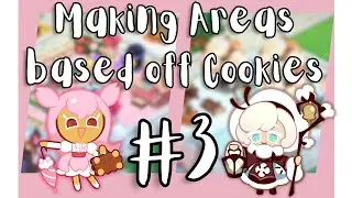 Cookie Run Kingdom | Making Areas based off Cookies (Episode #3)