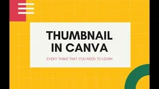 How to Make Attractive Thumbnails in Canva (3rd Tutorial)