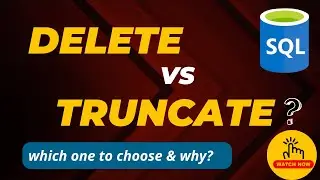 Understanding DELETE and TRUNCATE in SQL | Full Comparison | Performance, Rollback, and Use Cases