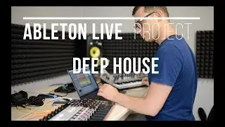 Deep House Ableton Live Project - Story by Deep Active Sound