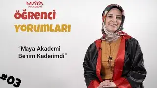 ✨Maya Akademi Öğrenci Yorumları