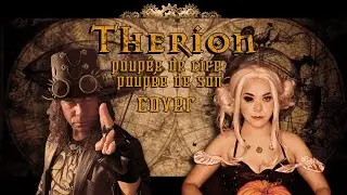Therion - Poupée de cire, poupée de son - Almora ft.Katatonico Cover