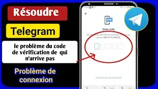 Comment résoudre le problème du code de vérification Telegram qui n'arrive pas |