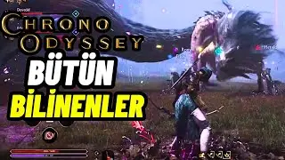 CHRONO ODYSSEY - Bütün Bilinenler