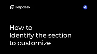 How to identify the section to customize