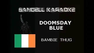 IRELAND - Bambie Thug - Doomsday Blue [Karaoke]