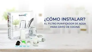 ¿ Como se instala el Filtro Purificador de Agua para Grifo Cocina de uso  casero Ecotrade Filters?