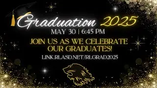 RLASHS Class of 2025 | Graduation Ceremony