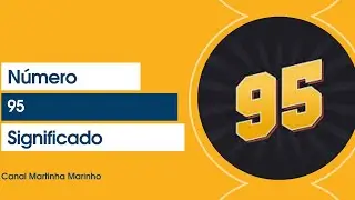 95 você está vendo muito esse número? noventa e cinco numerologia, mensagem do anjo, significado
