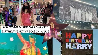 harry styles birthday show @ acrisure arena in palm springs night 2 in my pov 2/1/2023 hslot vlog