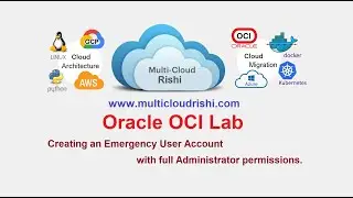2 .1 OCI Creating an Emergency User Account with full Administrator permissions