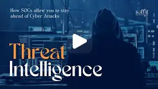 How Threat Intelligence Powers Proactive Cybersecurity | SOC Explained