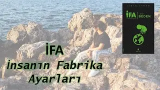 Bedene Neden iyi Bakmalı? Neden Yapamıyoruz? Sinan Canan _IFA