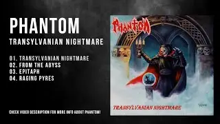 Phantom - Transylvanian Nightmare (2024 - Full EP)
