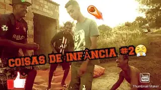 COISAS DE INFÂNCIA #2
