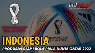 AL RIHLA SI BOLA RESMI PIALA DUNIA QATAR 2022 TERNYATA PRODUK BUATAN INDONESIA😲BERITA BOLA HARI INI