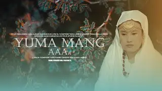 YUMA MANG AA || TEN HANG LIMBOO || YUMA PRODUCTION