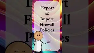 Export & Import Firewall Policies Easily 💨 