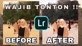 TUTORIAL + PENJELASAN EDIT FOTO LIGHTROOM UNTUK PEMULA
