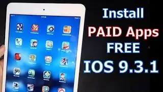 Tips Install PAID Apps FREE IOS 9.3.1 - NO Jailbreak, NO PC, iPhone, iPad, iPod