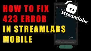 How to fix Streamlabs Mobile 423 Locked Error with Youtube