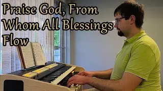 Praise God, From Whom All Blessings Flow - Hymns with Jonny