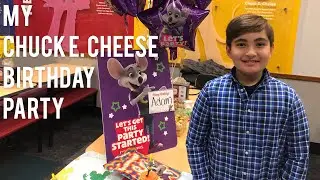 Chuck E Cheese Birthday Party |  LOTS OF FUN!  | My 10th Birthday Party |