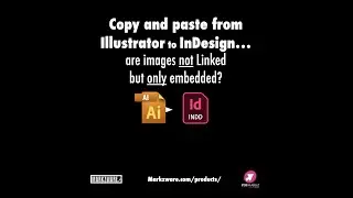 Copy and paste Illustrator to InDesign - are images not Linked but only embedded?