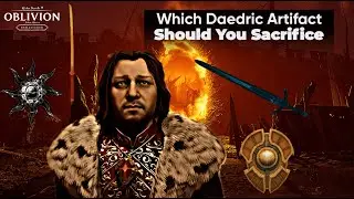 Which Daedric Artifact Should You Sacrifice In Oblivion Remastered?