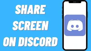 How To Share Your Screen On Discord Mobile