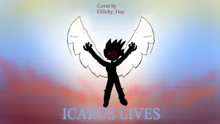 Icarus Lives [Glitched Out]