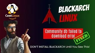 How to Fix BlackArch Community DB Failed to Download Error in 1 Minute