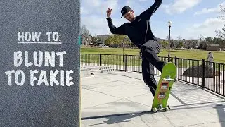 How To: BLUNT TO FAKIE on a Quarterpipe | Blunt Fakie Tutorial